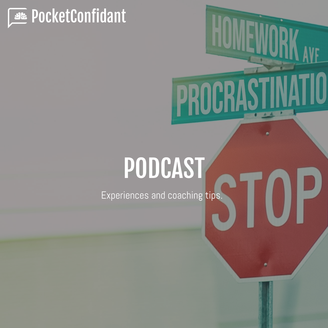 Student Coaching Podcasts & Tips: procrastination.
